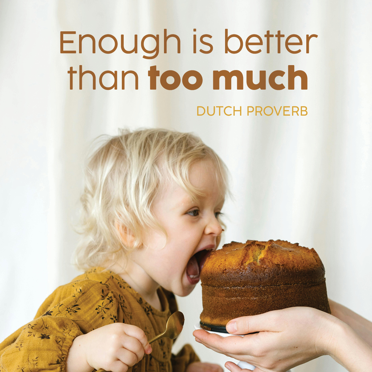 Enough is better than too much