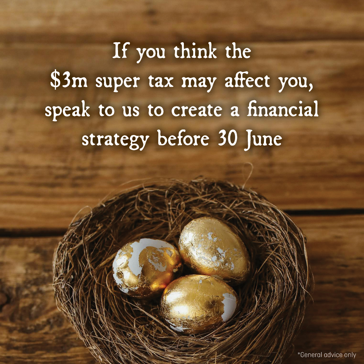 If you think the m super tax may affect you