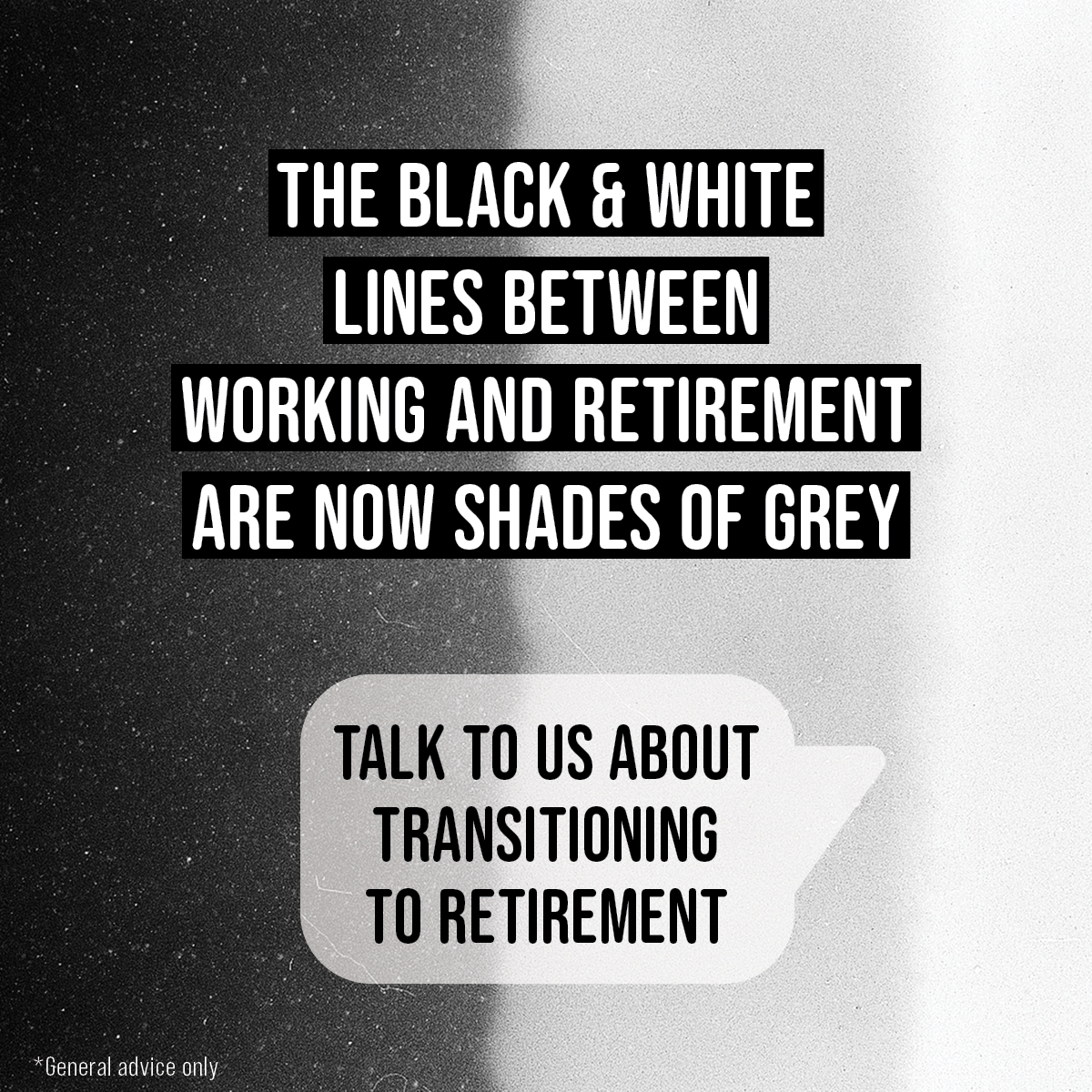 The black and white lines between working and retirement are now shades of grey