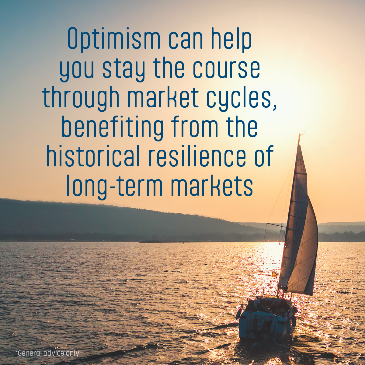 Optimism can help you stay the course through market cycles, benefiting from the historical resilience of long-term markets