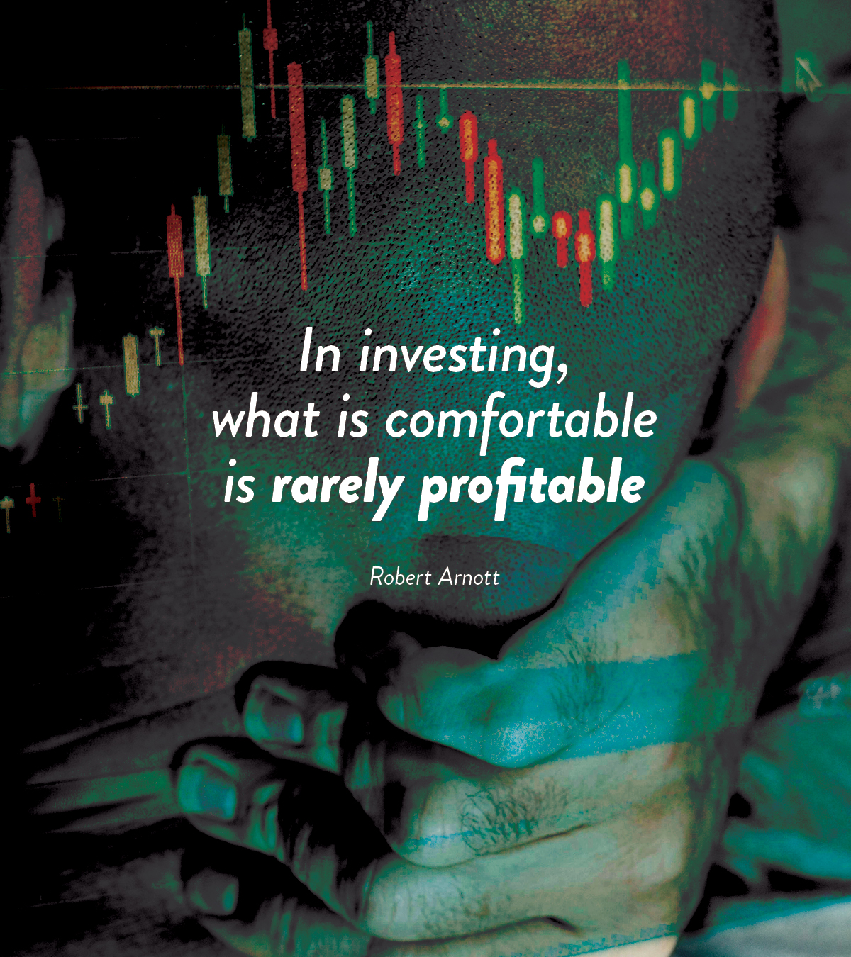 In investing, what is comfortable is rarely profitable