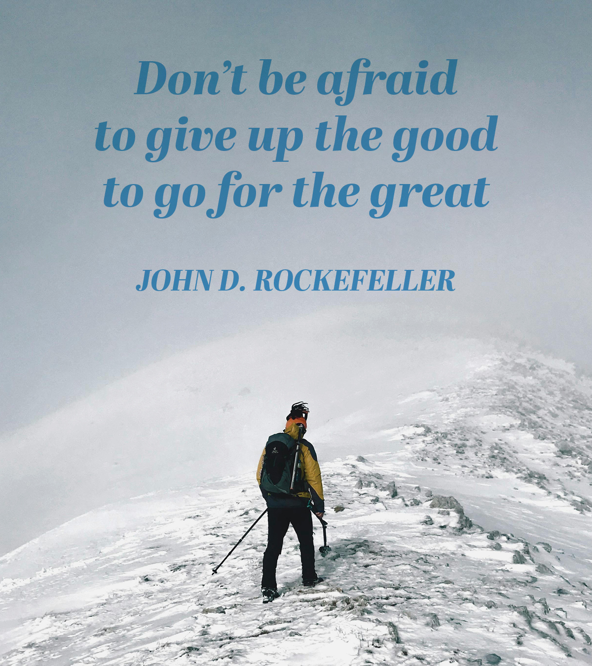 Don’t be afraid to give up the good