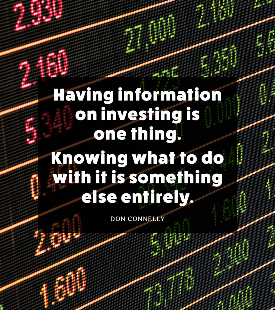 Having information on investing is one thing