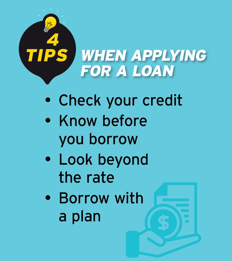 4 tips when applying for a loan: 